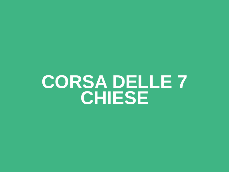 Corsa delle 7 Chiese
