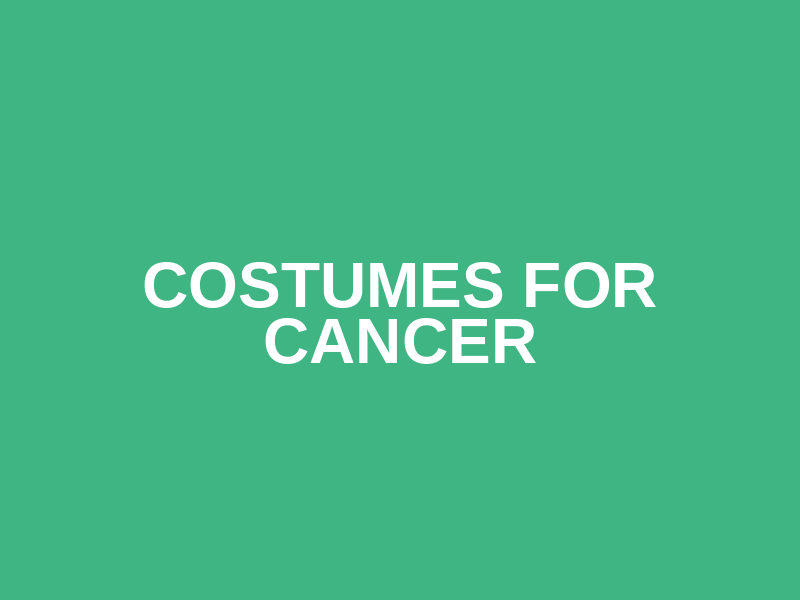 Costumes for Cancer