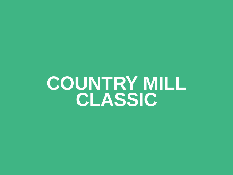 Country Mill Classic