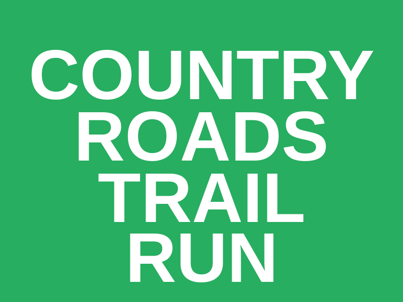 Country Roads Trail Run