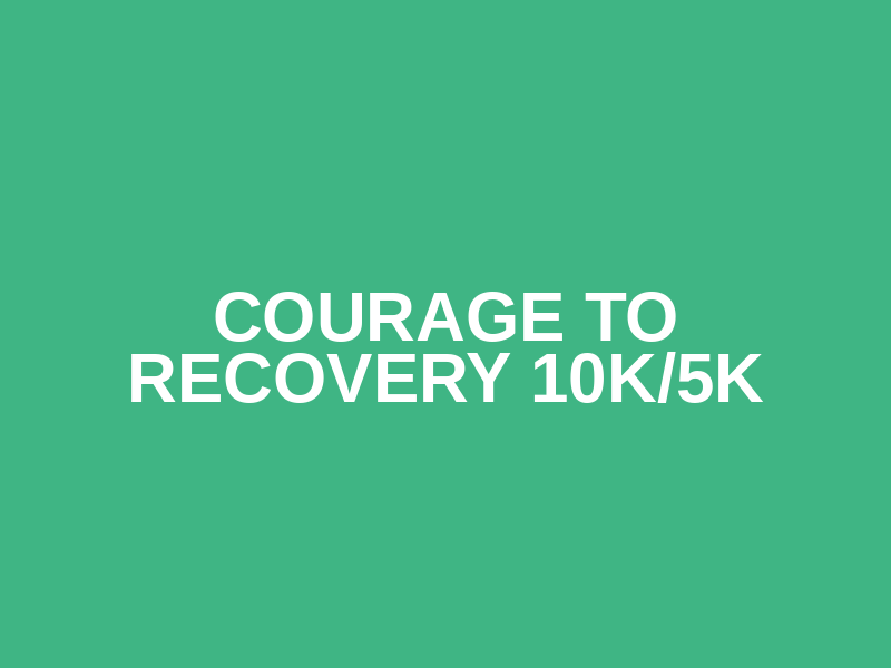 Courage to Recovery 10K/5K Logo