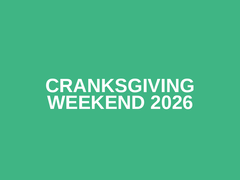 Cranksgiving Weekend 2026