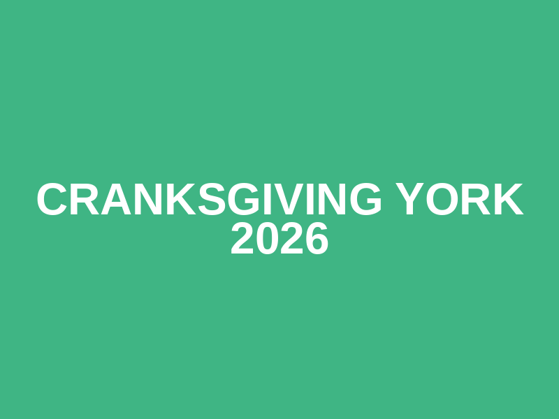 Cranksgiving York 2026