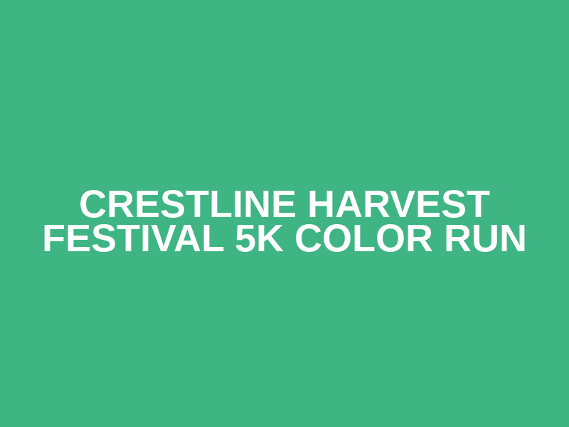 Crestline Harvest Festival 5k Color Run