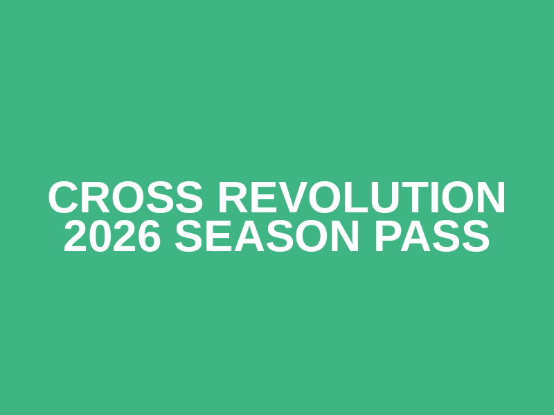 Cross Revolution 2026 Season Pass