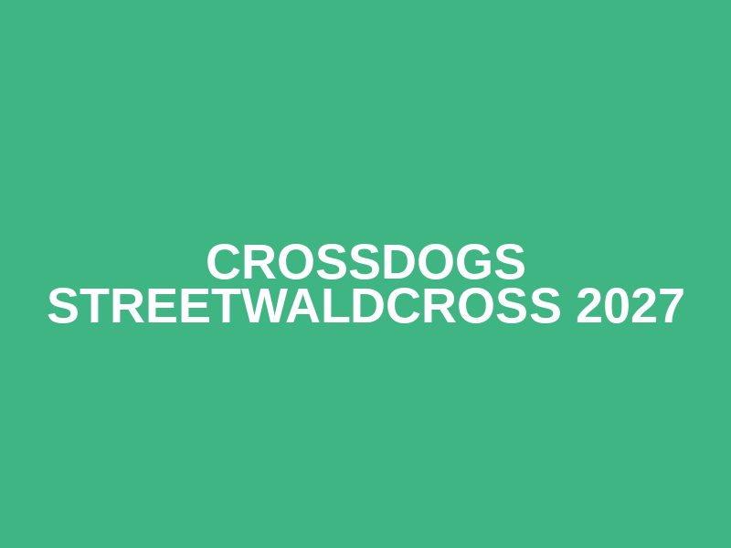 CROSSDOGs STREETWALDCROSS 2027 Logo