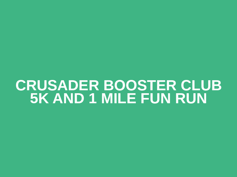 Crusader Booster Club 5k and 1 Mile Fun Run Logo