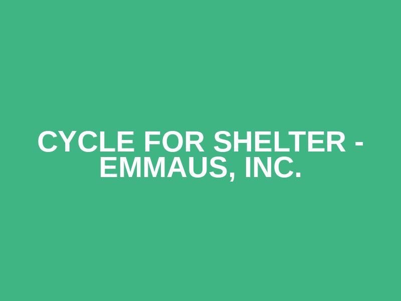 Cycle for Shelter - Emmaus, Inc. Logo