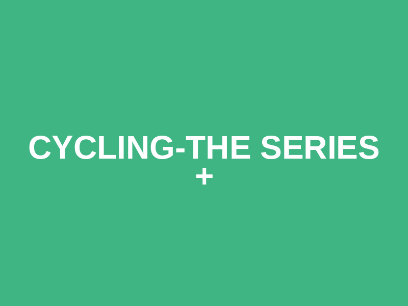 Cycling-The Series +