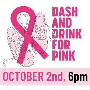 Dash and Drink for Pink 5k and 1 Mile Run/Walk