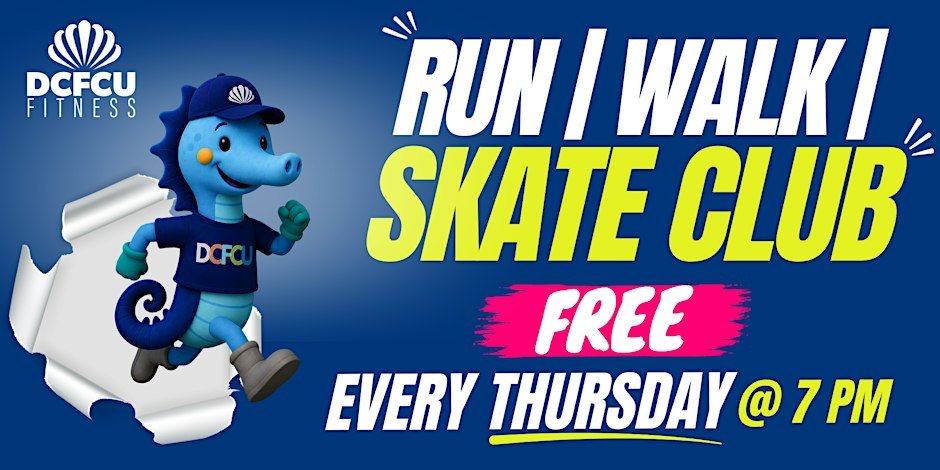 DCFCU Run/Walk/Skate Club!