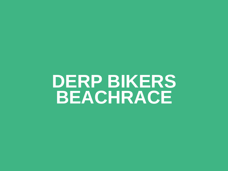 Derp Bikers Beachrace