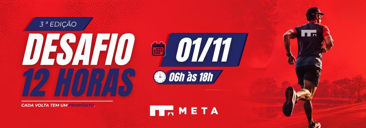 Desafio 12 horas Meta Assessoria Esportiva