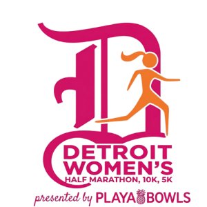 Detroit Women's Half Marathon presented by Playa Bowls Logo