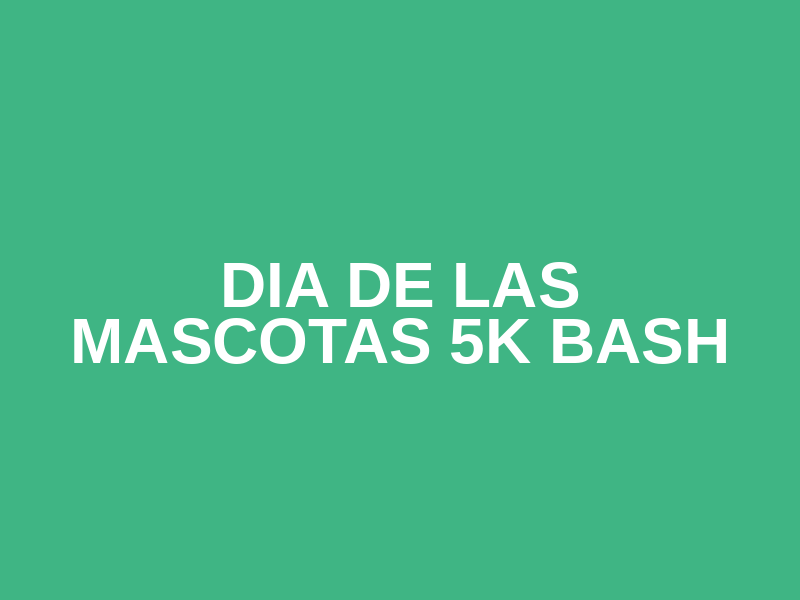 Dia de las Mascotas 5k Bash Logo