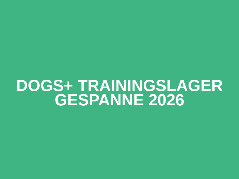 DogS+ Trainingslager Gespanne 2026 Logo