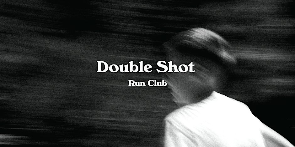 Double Shot Run Club - Wednesday 16th September