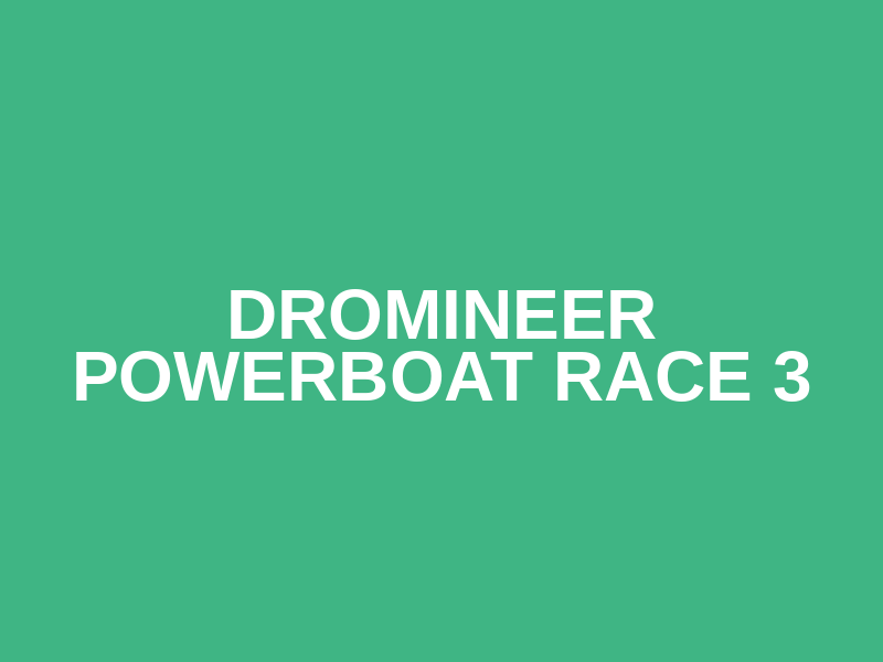 Dromineer PowerBoat Race 3