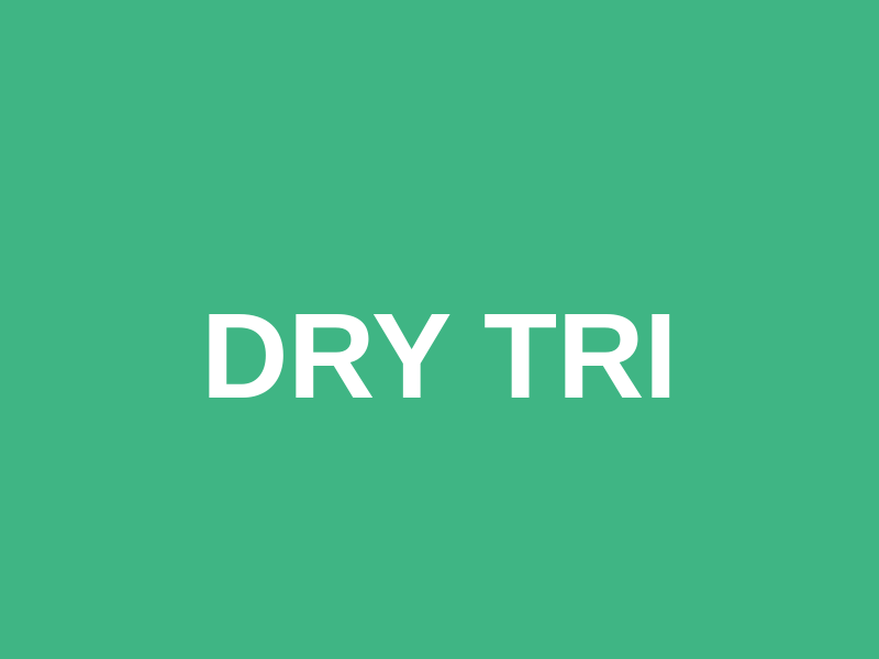 Dry Tri