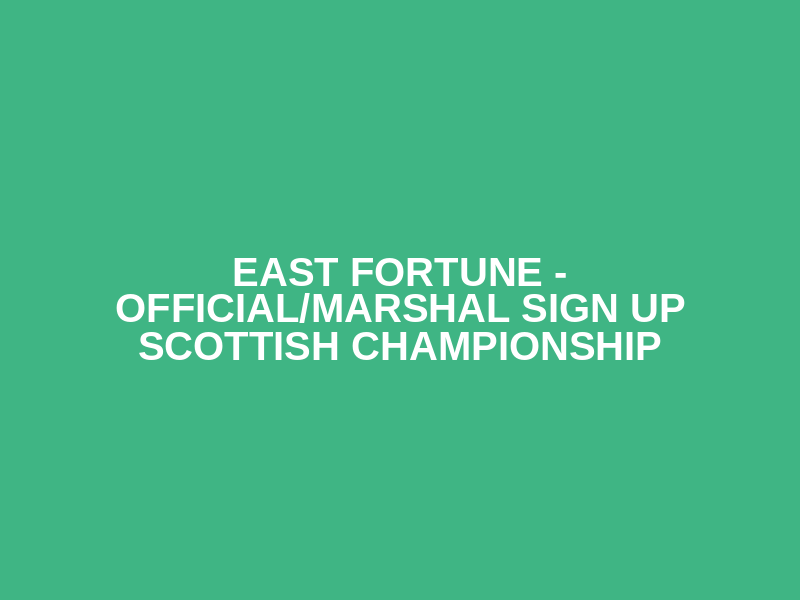 East Fortune - Official/Marshal sign up Scottish Championship Logo