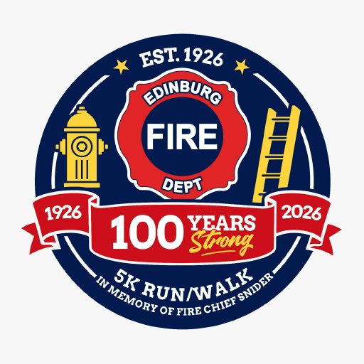 EDINBURG FIRE DEP 100 YEARS STRONG In Memory of Fire Chief Snider