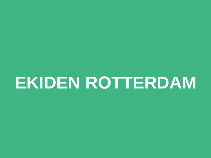 Ekiden Rotterdam