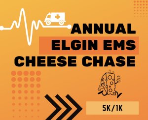 Elgin EMS Cheese Chase 5K/1K