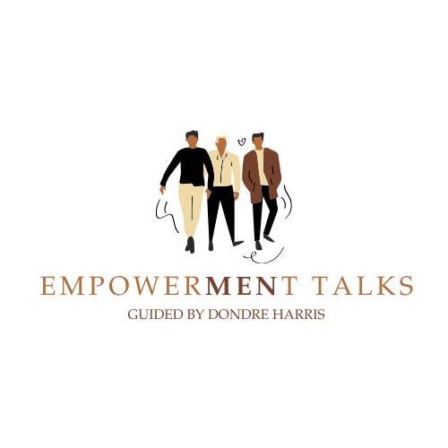 EmpowerMENt Talks: Sex, Intimacy & Emotional Connection