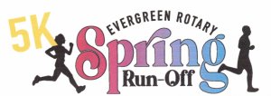 2027 Evergreen Rotary Spring Runoff 5K