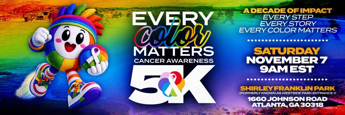 Every Color Matters Cancer Awareness 5K Run/Walk