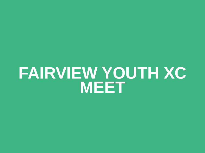 Fairview Youth XC Meet