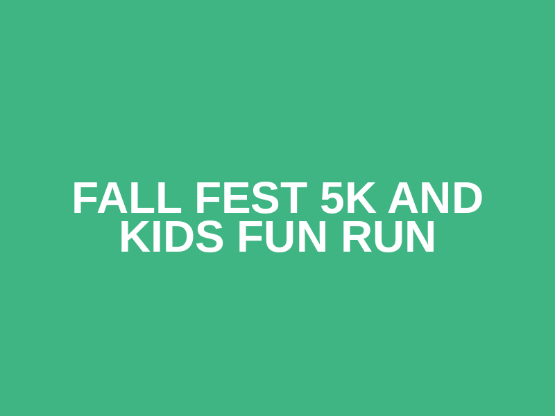 Fall Fest 5K and Kids Fun Run Logo