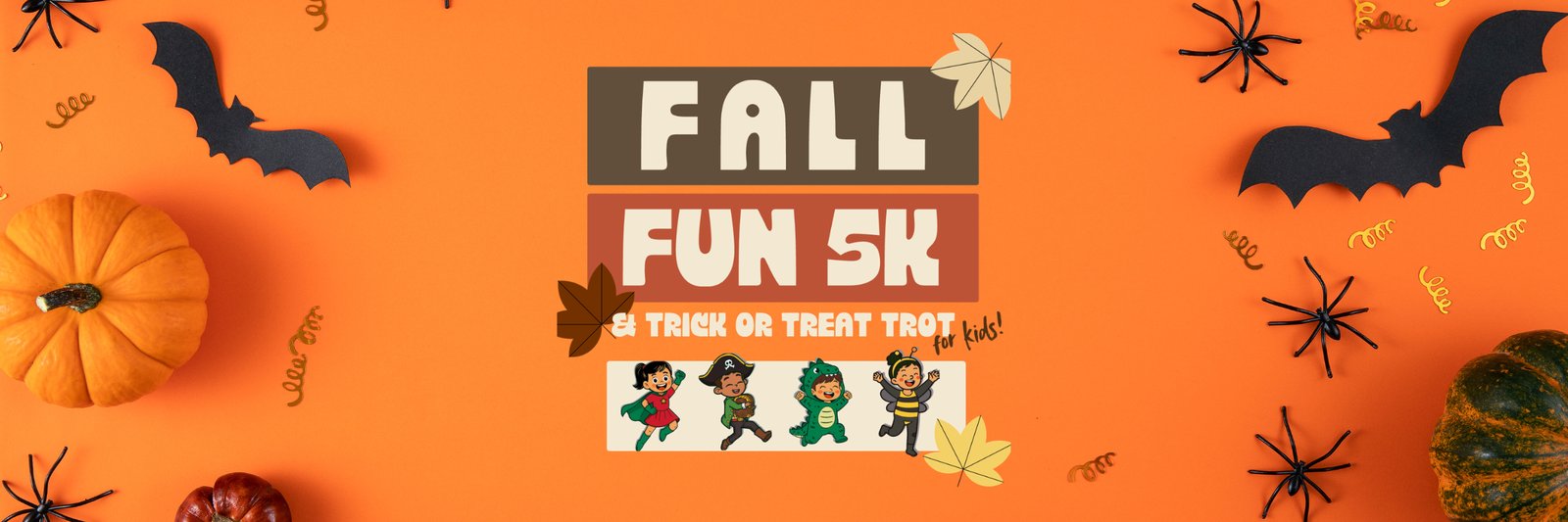 Fall Fun 5K and Trick or Treat Trot!
