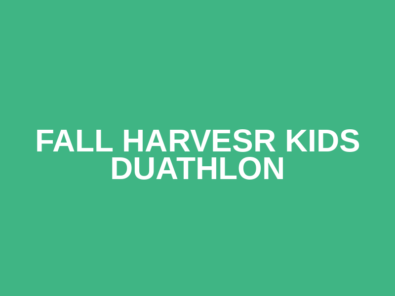 Fall Harvesr Kids Duathlon