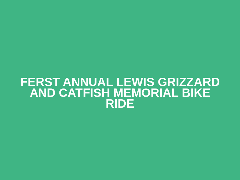Ferst Annual Lewis Grizzard and Catfish Memorial Bike Ride Logo