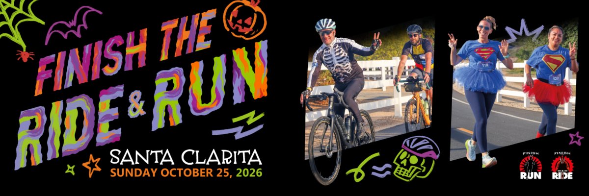 Finish The Ride and Finish The Run Santa Clarita