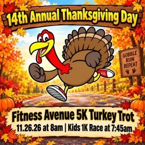 Fitness Avenue Turkey Trot 5K
