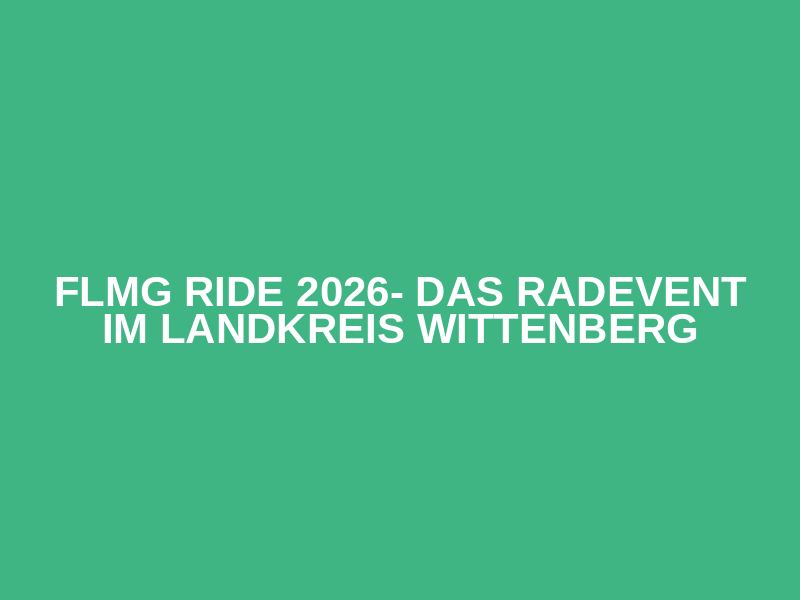 FLMG Ride 2026- DAS Radevent im Landkreis Wittenberg Logo
