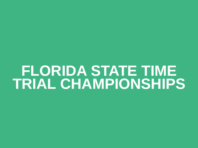 Florida State Time Trial Championships