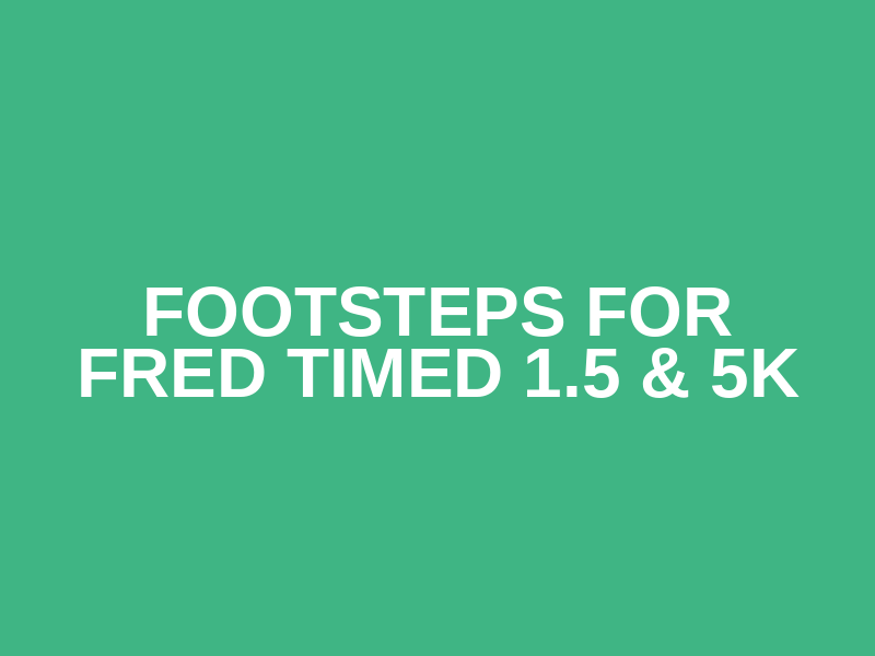 Footsteps for Fred Timed 1.5 & 5K Logo