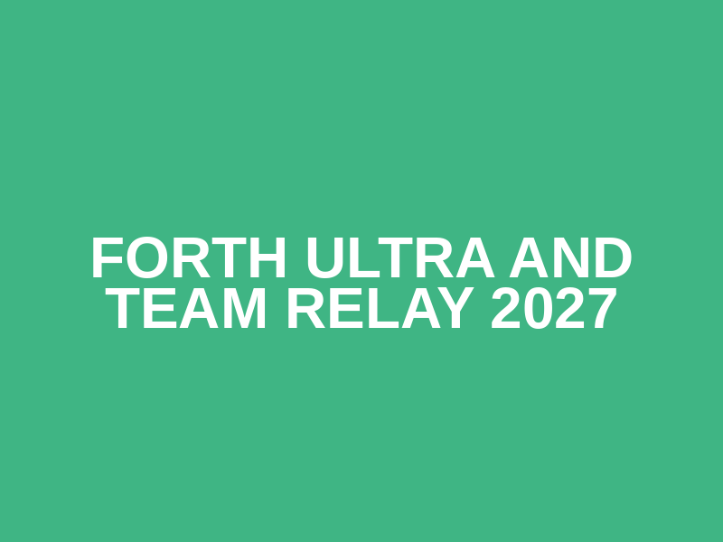 Forth Ultra and Team Relay 2027 Logo