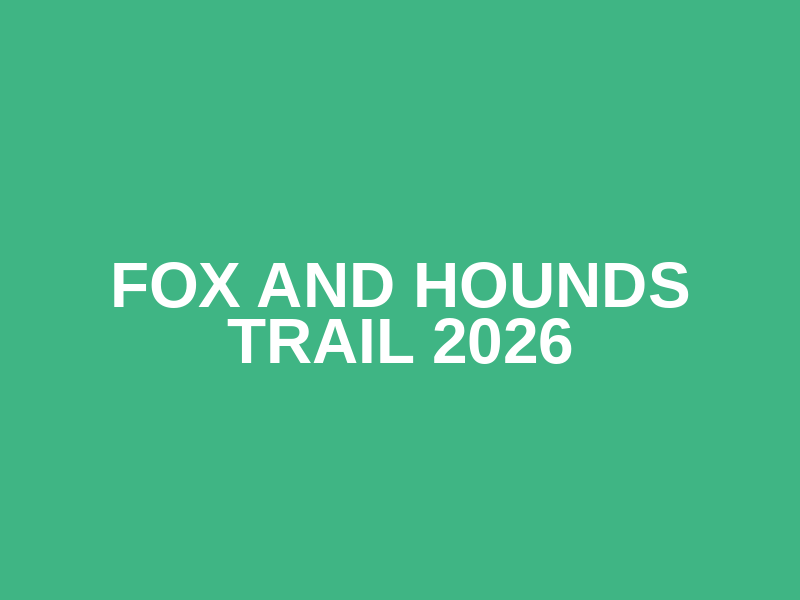 Fox and Hounds Trail 2026 Logo