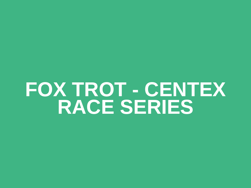 Fox Trot - CENTEX Race Series Logo