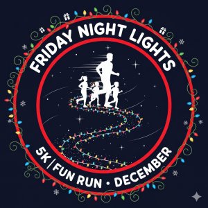 Friday Night Lights 5K & Festive Fun Run Logo
