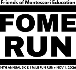 Friends of Montessori Education 5K + 1 Mile Fun Run