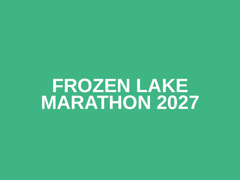 Frozen Lake Marathon 2027 Logo