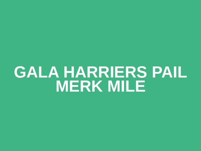 Gala Harriers Pail Merk Mile Logo
