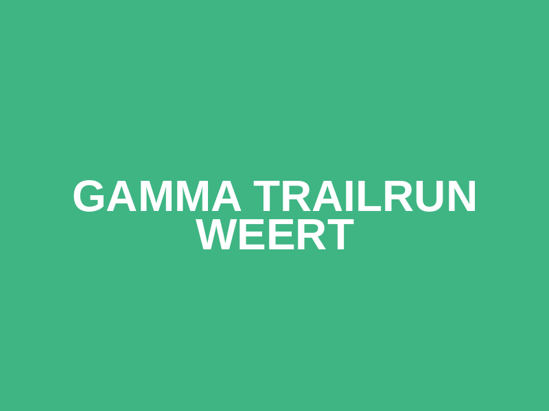 Gamma Trailrun Weert
