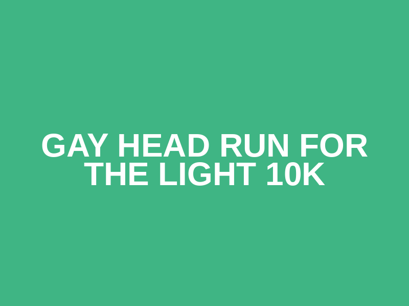 Gay Head Run for the Light 10K