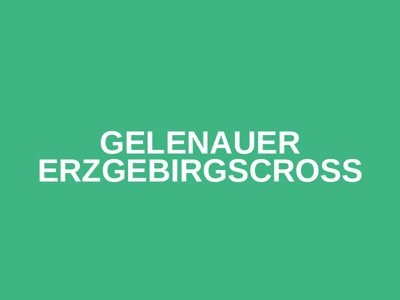 Gelenauer Erzgebirgscross